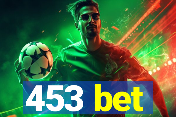 453 bet